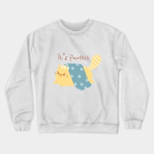 Pawfect cat Crewneck Sweatshirt